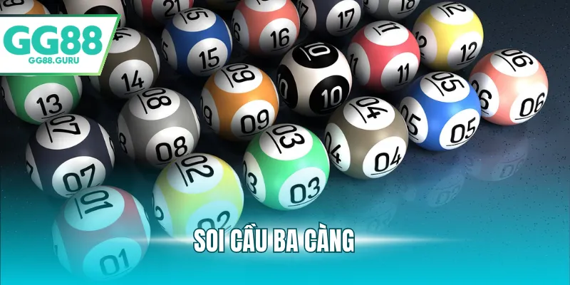 Soi Cầu Ba Càng – Phương Pháp Dự Đoán Lô Đề Hiệu Quả Và Chính Xác 1 soi cầu ba càng